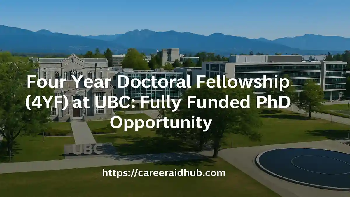 UBC Four Year Doctoral Fellowship for international PhD students with tuition and stipend support