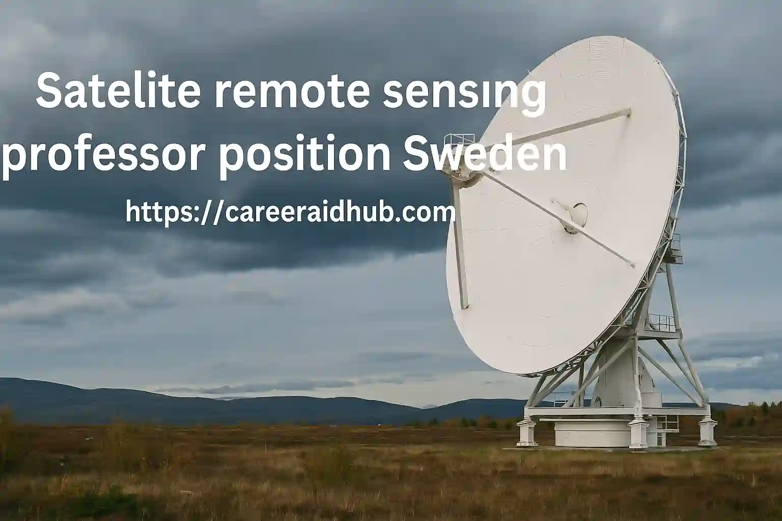 Large satellite dish for remote sensing professor job in Sweden under stormy Nordic sky.