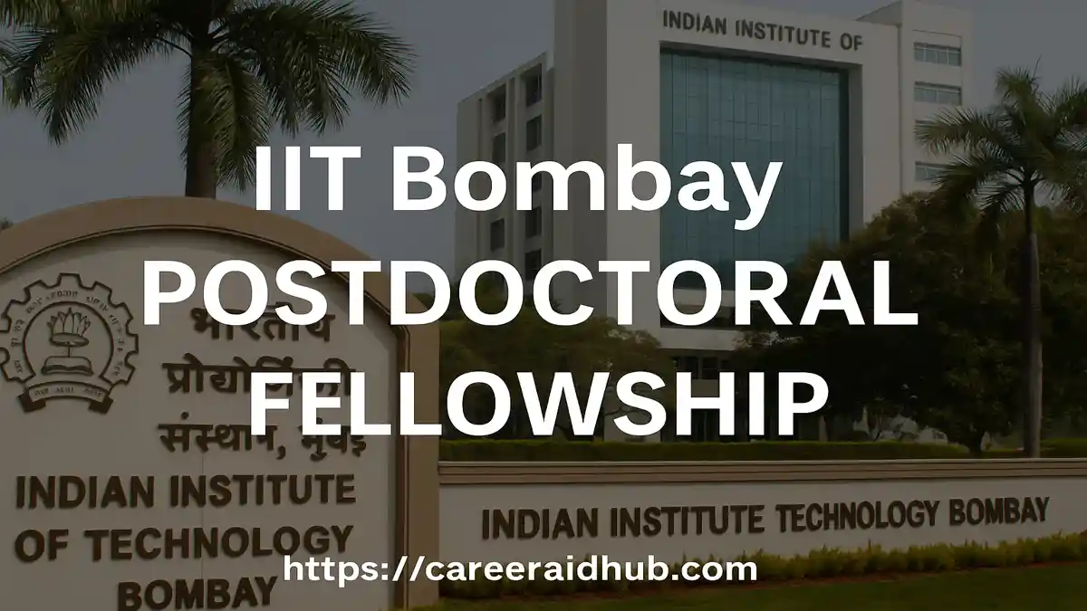 IIT Bombay postdoctoral fellowship for PhD holders in science, engineering, and interdisciplinary fields