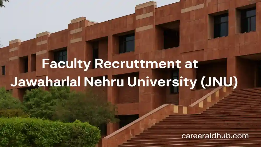 JNU campus with faculty recruitment banner in clean, academic design format