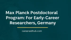Max Planck postdoctoral fellowship opportunity in Germany for international early-career researchers