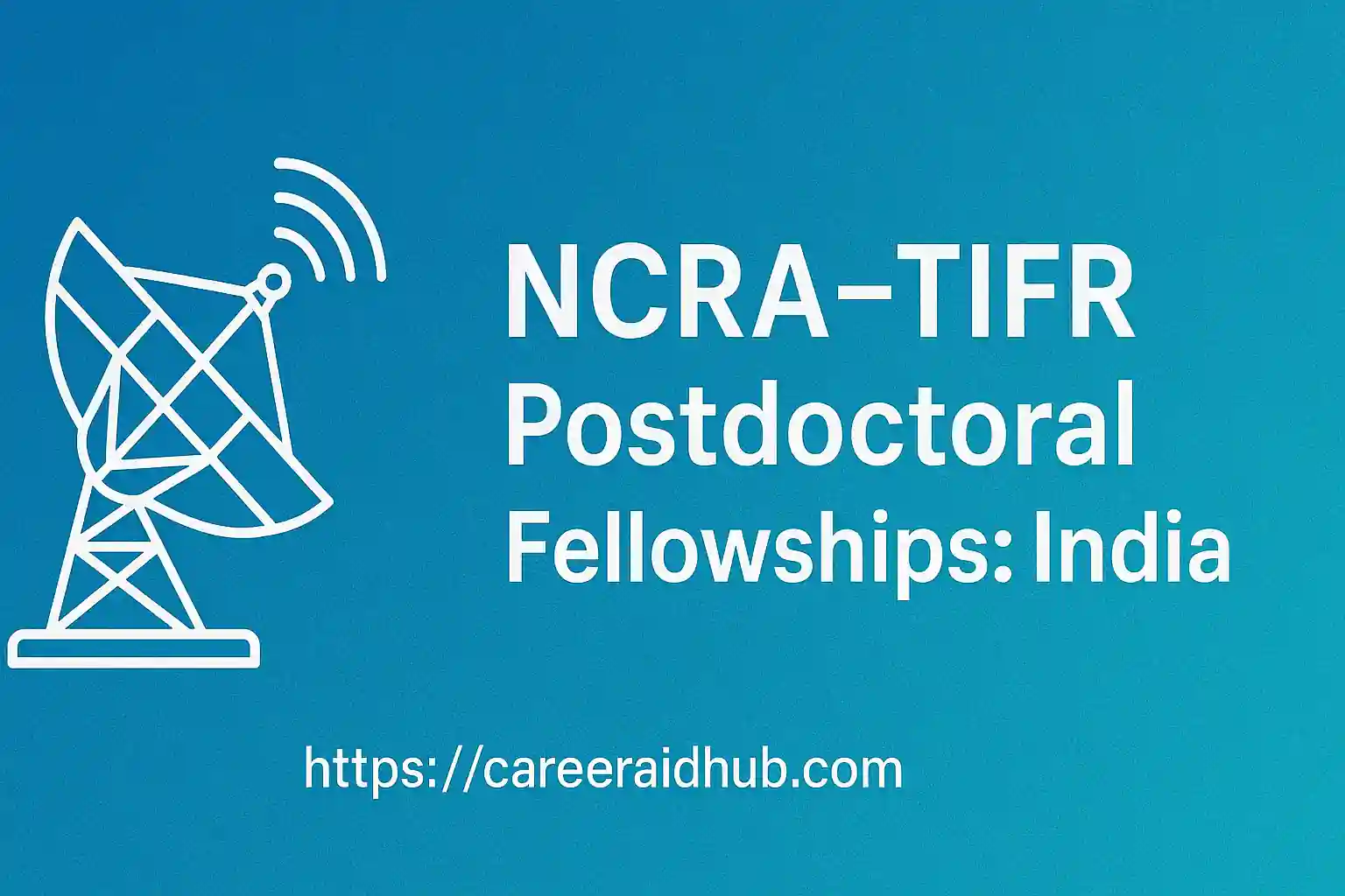 Infographic on NCRA–TIFR postdoctoral fellowships in India with satellite dish and program title