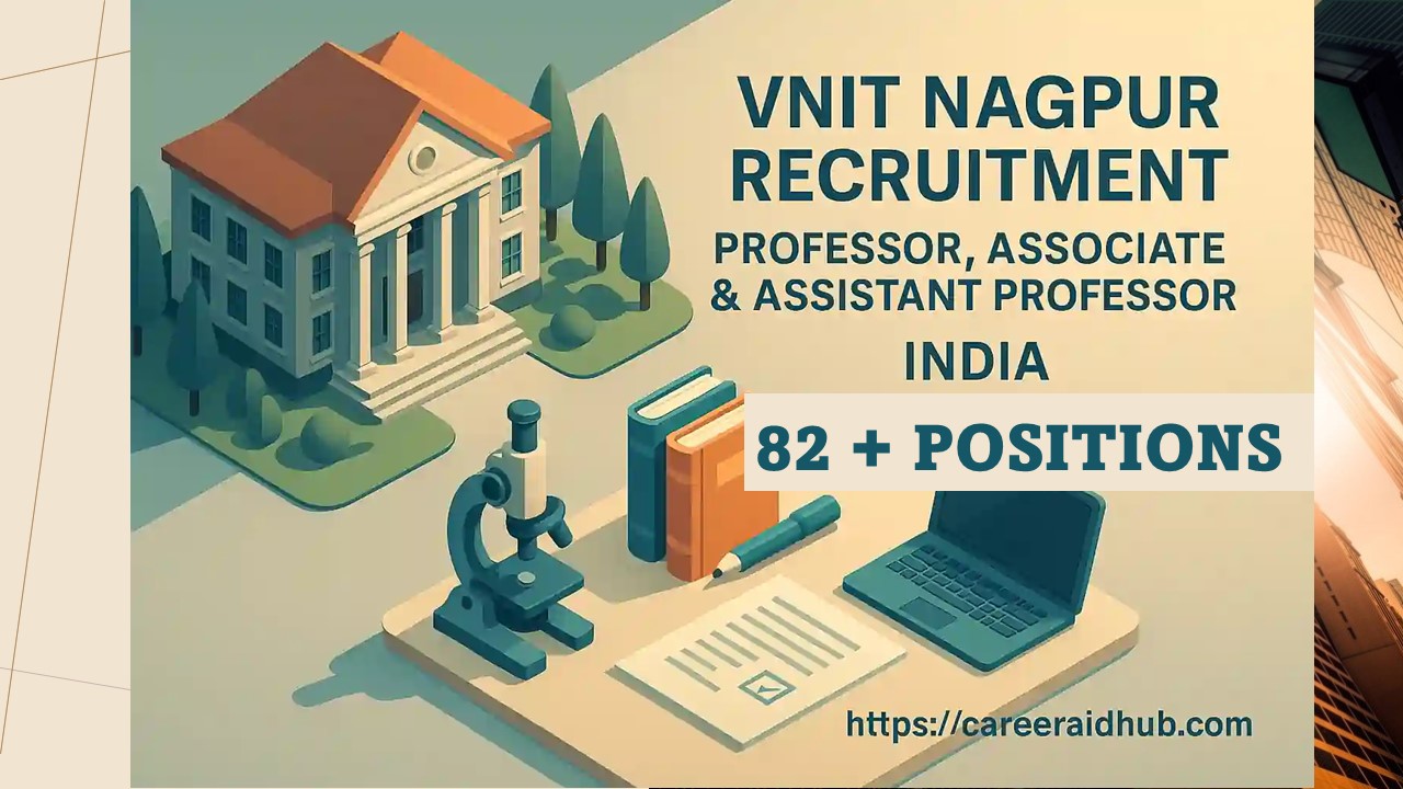 VNIT Nagpur faculty recruitment visual with position details and deadlines for academic job seekers