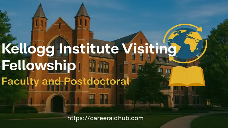 Kellogg Institute Visiting Fellowship program details for researchers in global affairs, democracy, and human development.