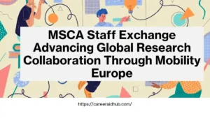 Illustration of international research collaboration funded by MSCA Staff Exchanges under Horizon Europe framework