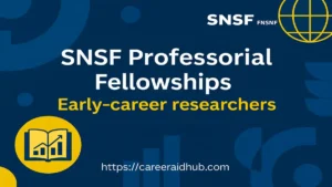 SNSF Professorial Fellowships funding support for early-career researchers in Swiss universities