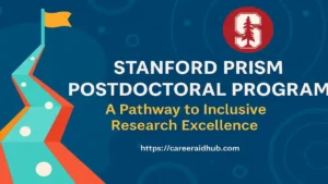 Fully funded Stanford PRISM postdoctoral program for diverse researchers in STEM and medicine.
