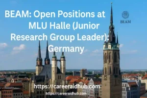 BEAM open positions for research group leader and PhD roles at Martin Luther University Halle Germany