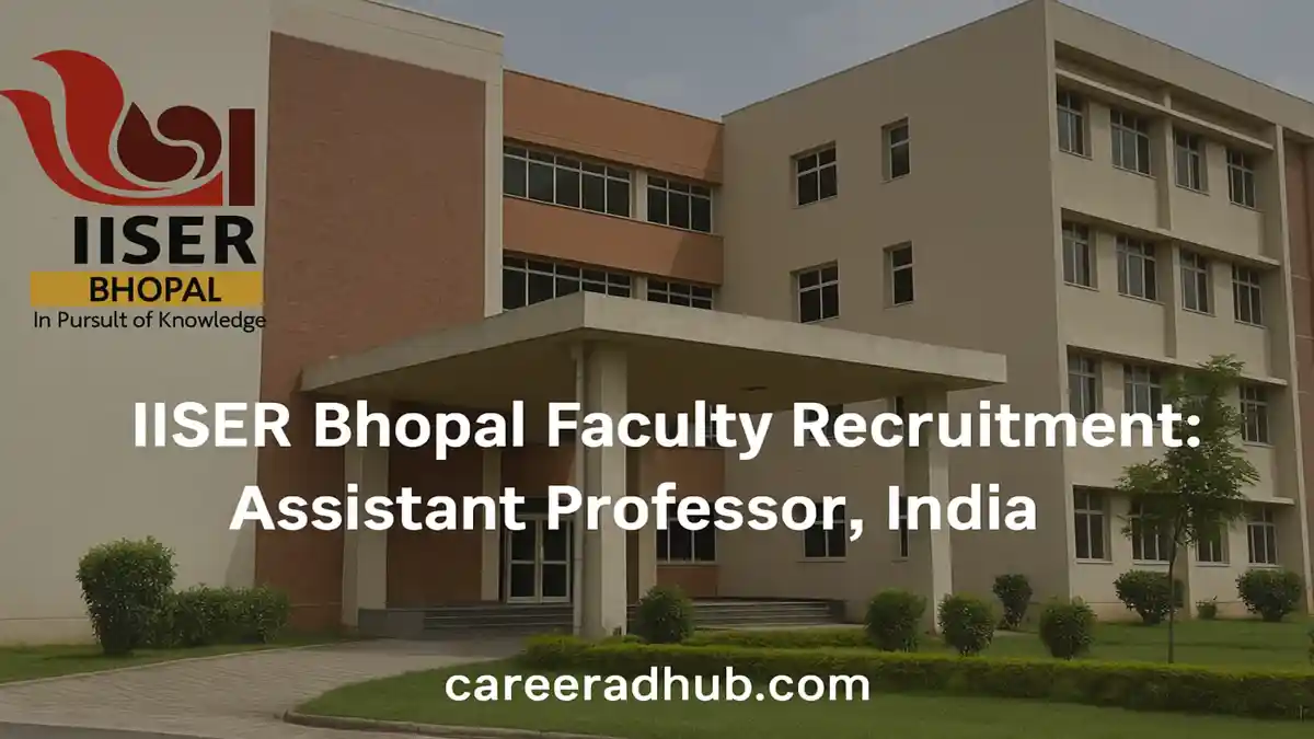 IISER Bhopal rolling faculty recruitment assistant professor eligibility pay benefits application portal banner India guide