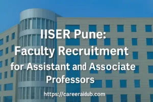 IISER Pune rolling faculty recruitment for assistant and associate professors in data science and education.