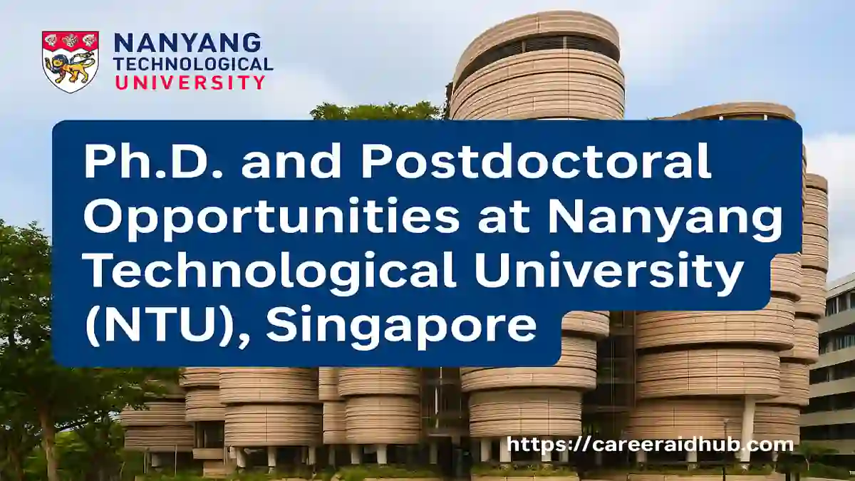 NTU Ph.D. and postdoctoral fellowship opportunities in Singapore with funding, research support, and interdisciplinary collaboration