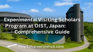 OIST Experimental Visiting Scholars Program for senior faculty with research, collaboration, and advanced laboratory opportunities