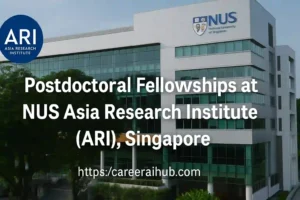 Postdoctoral fellowship program at Asia Research Institute NUS offering research funding, global collaboration, and career development opportunities.