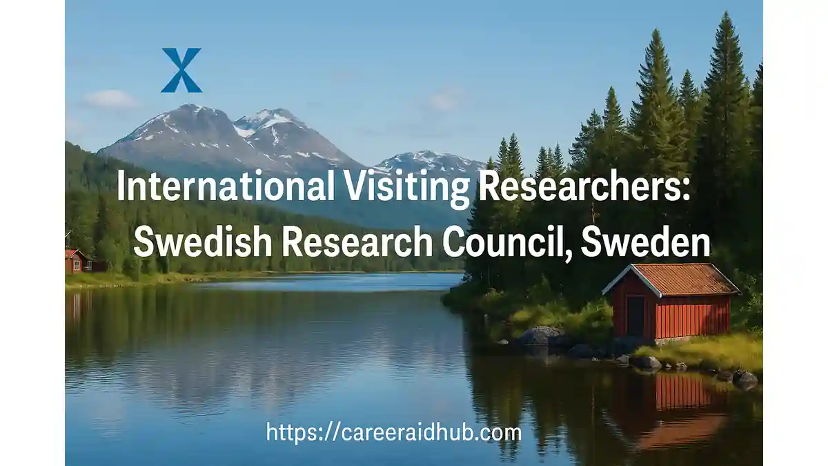 Swedish Research Council visiting researcher grant for Sweden host institutions recruiting international scholars for collaboration