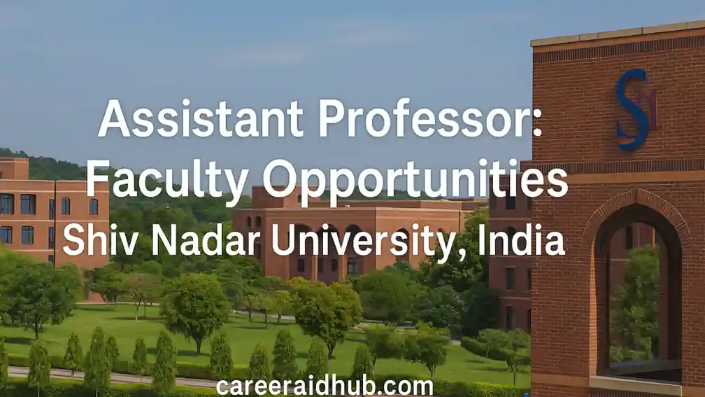 Assistant Professor faculty opportunities at Shiv Nadar University Delhi NCR engineering management natural sciences recruitment