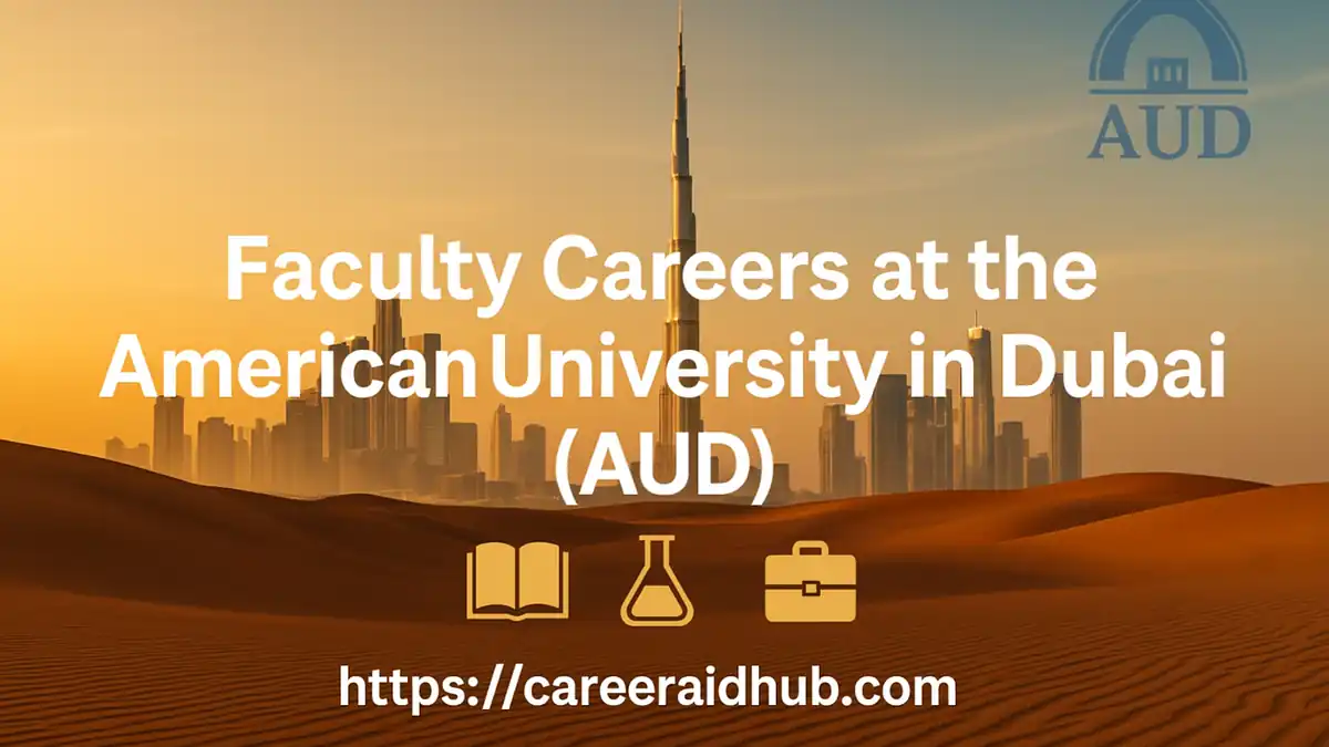 American University in Dubai faculty careers portal screenshot highlighting academic job openings and application steps