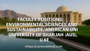 Scenic AUS campus banner promoting faculty position in environmental sciences and sustainability for international academics.
