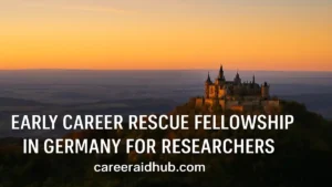 Scenic German university campus landscape promoting Early Career Rescue Fellowship support for at-risk postdoctoral researchers
