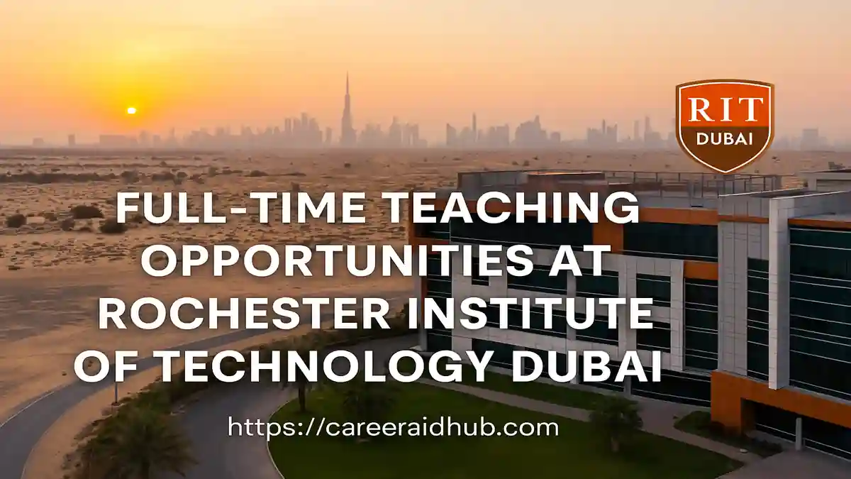 RIT Dubai campus skyline highlighting full-time faculty teaching opportunities at global American university in UAE