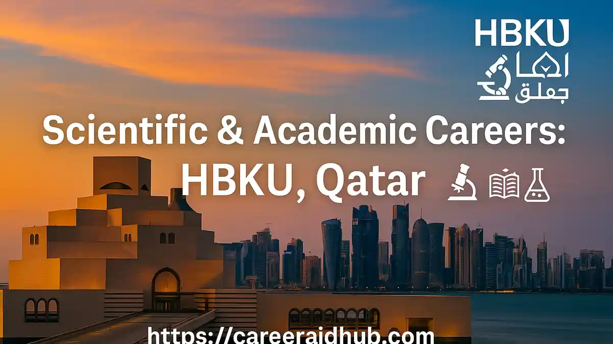 HBKU Qatar scientific and academic careers in Education City with research institutes and faculty opportunities