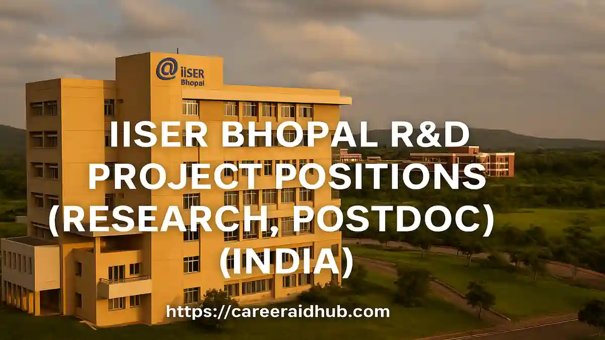 IISER Bhopal research building highlighting project associate and senior research fellow recruitment opportunities in India