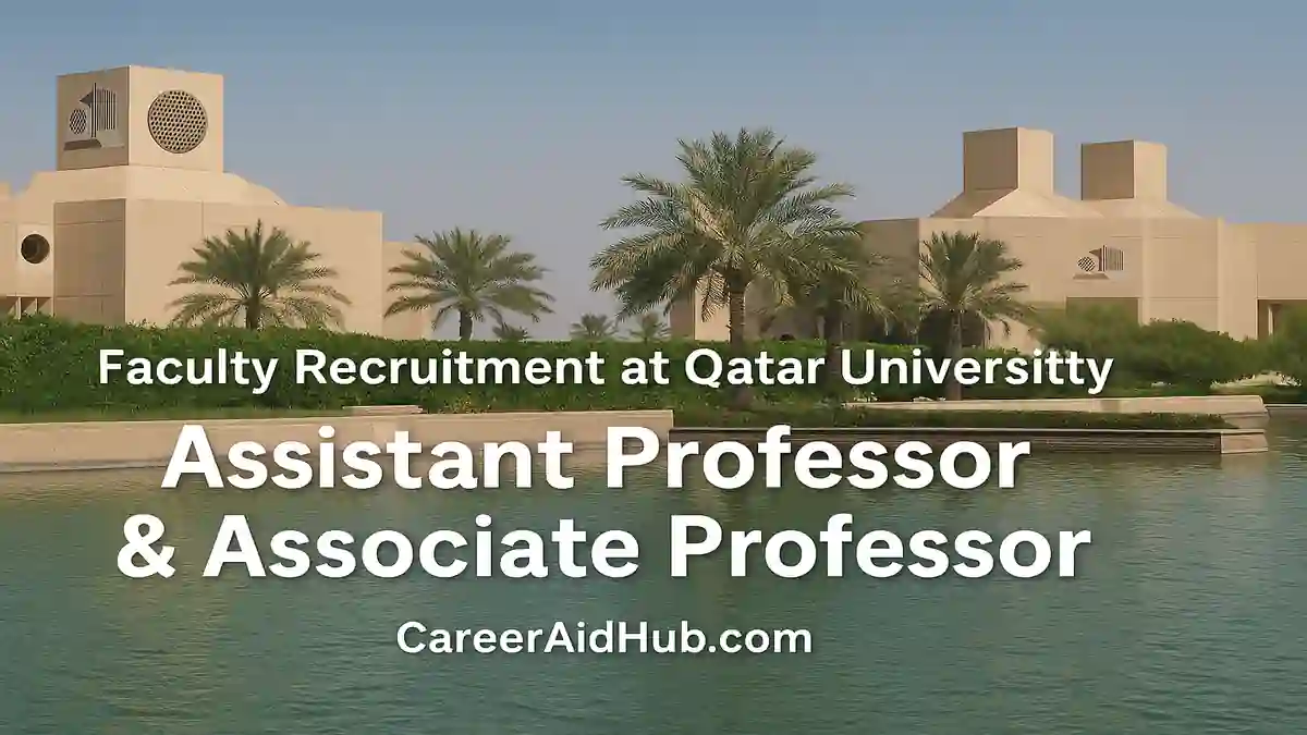 Qatar University campus skyline promoting faculty recruitment, assistant professor and associate professor jobs in Doha