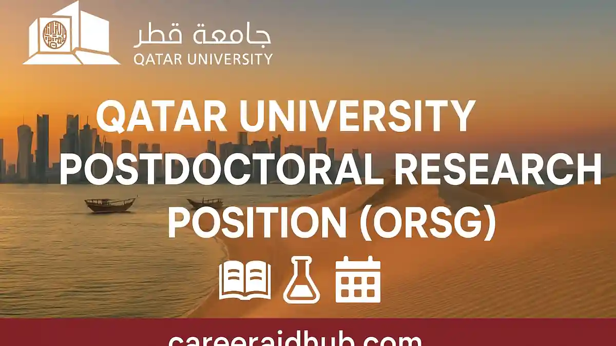 Qatar University postdoctoral research position guide covering stipend, benefits, eligibility, application steps, and deadlines overview