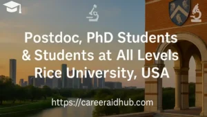 Rice University lab recruiting postdoc, PhD positions, and student research opportunities in interdisciplinary science, Houston