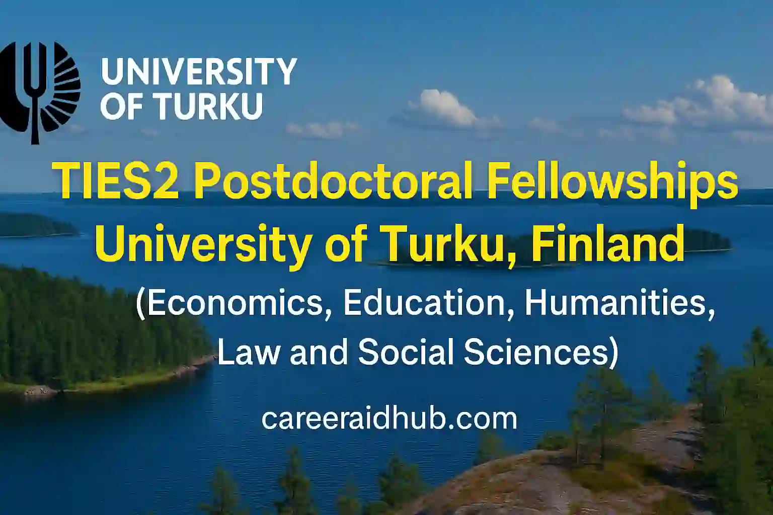 TIES2 postdoctoral fellowships banner University of Turku Finland for Economics Education Humanities Law Social Sciences