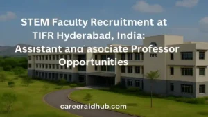TIFR Hyderabad campus view representing physics faculty recruitment and research opportunities for scientists in India
