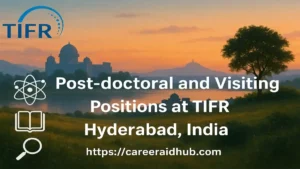 Scenic TIFR Hyderabad research campus view promoting postdoctoral and visiting fellow positions in interdisciplinary science