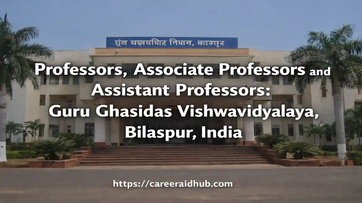 GGU Bilaspur faculty recruitment banner showing university building and academic icons for professor and assistant professor jobs.