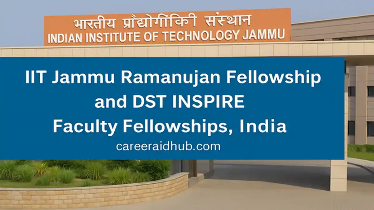 IIT Jammu Ramanujan and DST INSPIRE fellowships guide with application steps, eligibility, and funding highlights.