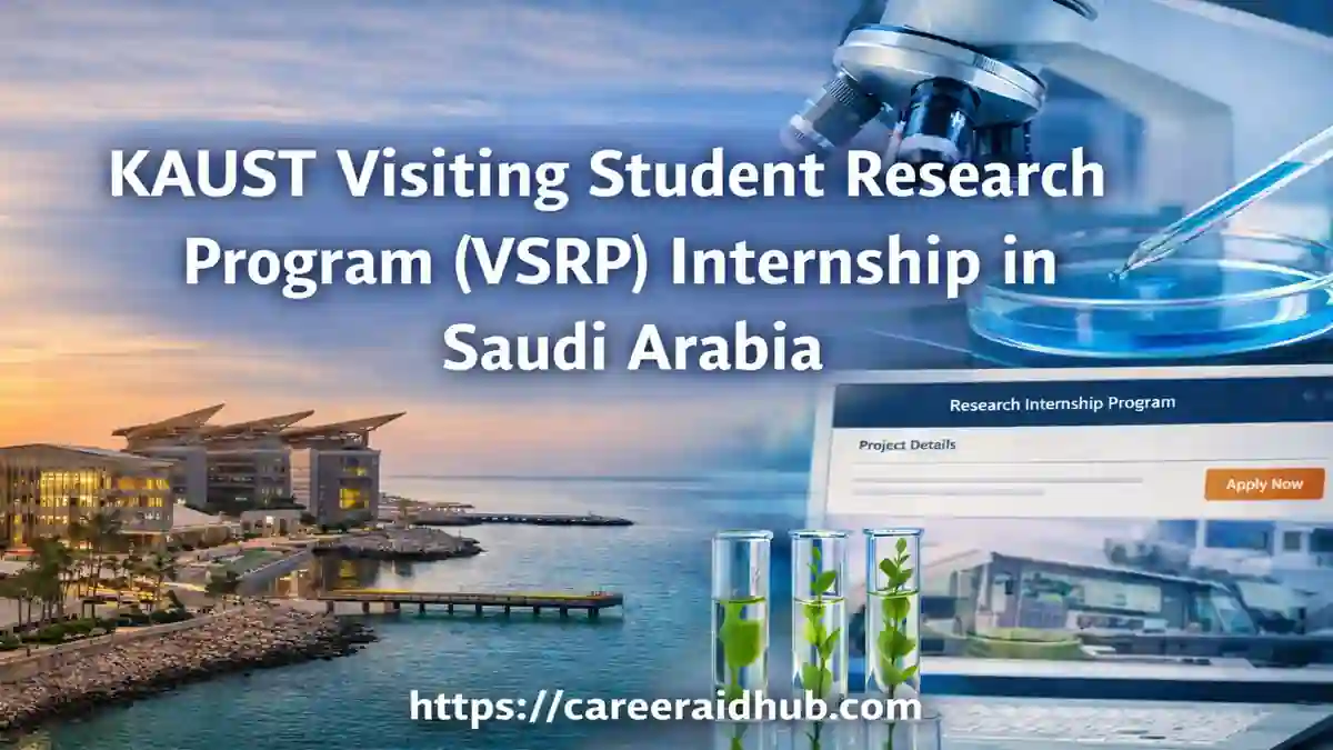 KAUST VSRP internship banner showing research lab tools, campus sea view, project portal, and funding highlights.