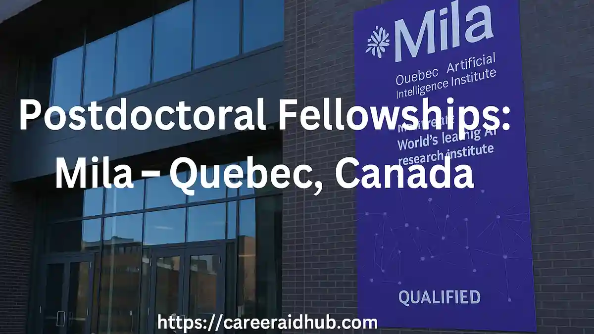 Mila institute Montreal exterior with AI research banner for Quebec Canada postdoctoral fellowships application guide.