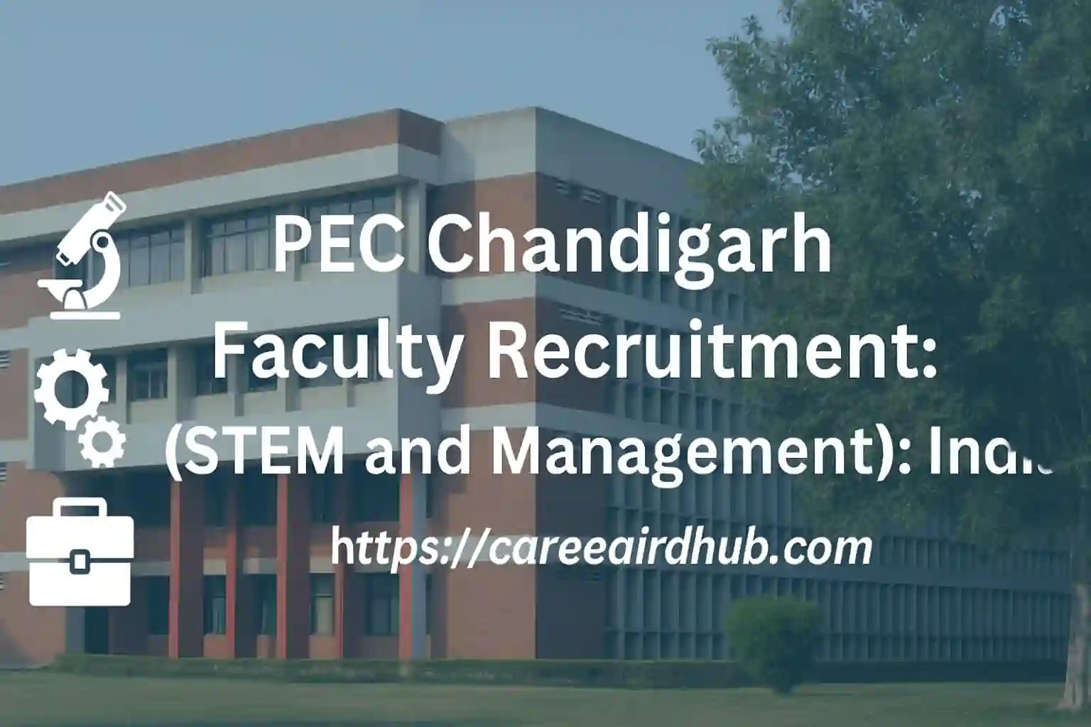 Punjab Engineering College Chandigarh faculty recruitment banner showing campus buildings, academic icons and hiring announcement